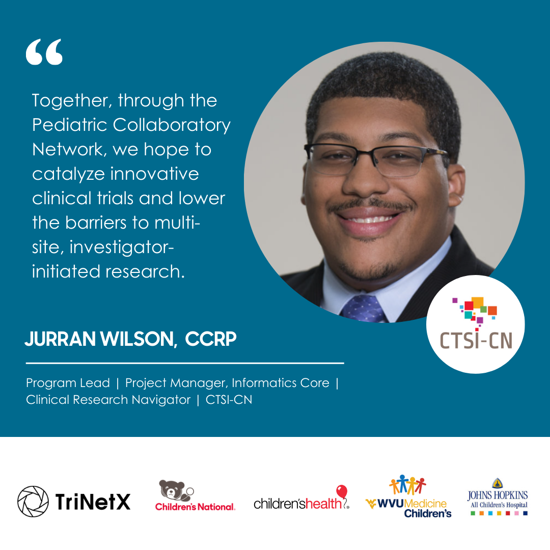 TriNetX Ped Collab Network_Quote from Jurran Wilson