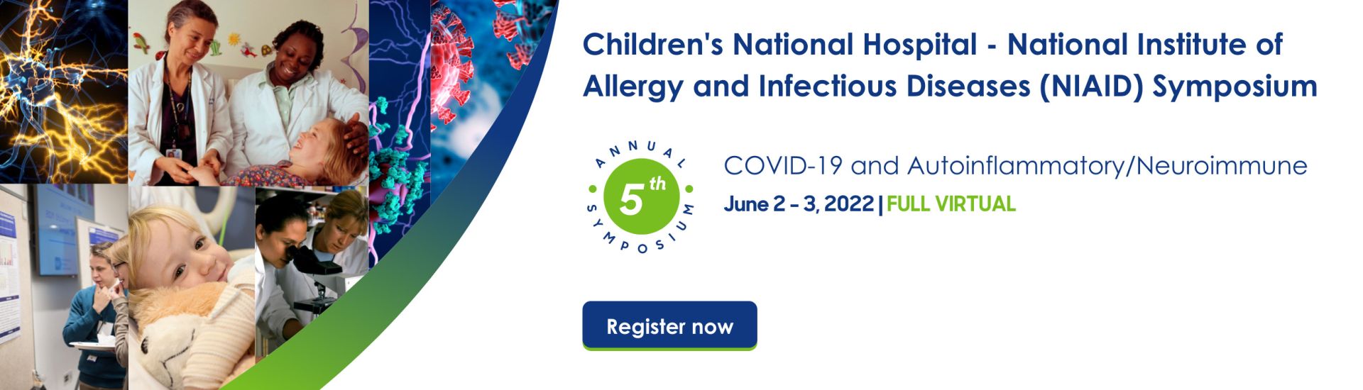 Children's National Hospital - National Institute of Allergy and Infectious Diseases (NIAID) Symposium June 2-3, 2022 full virtual